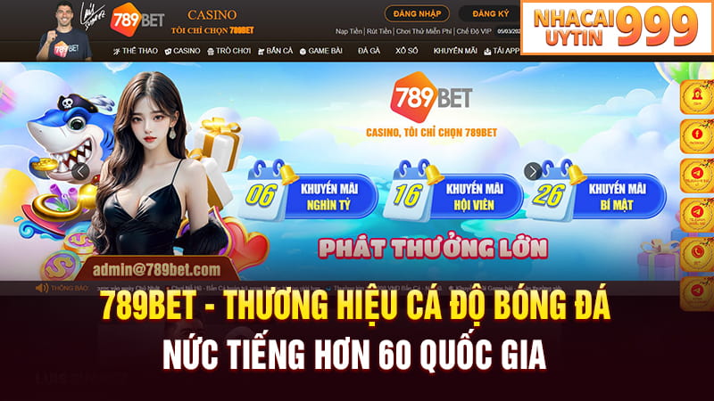 Cá cược bóng đá 789BET siêu chất