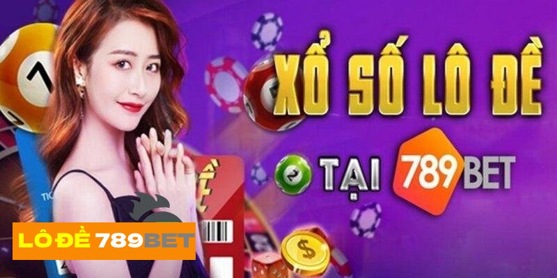 Nhà cái lô đề 789BET có gì nổi bật?