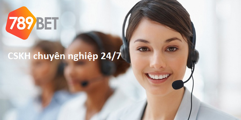 Chăm sóc khách hàng tại 789BET vô cùng chuyên nghiệp