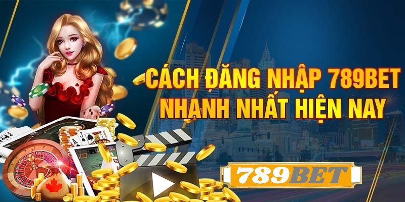 Hướng dẫn cách đăng nhập 789BET qua link an toàn không bị chặn